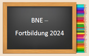 BNE-Fortbildungsreihe im WS24/25