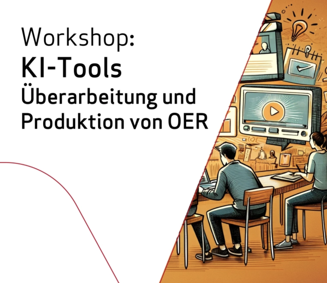 KI-gestützte Überarbeitung und Produktion von OER – Lehr- und Lernmaterialien optimieren